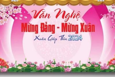 Văn nghệ Mừng Đảng-Mừng Xuân Giáp Thìn 2024